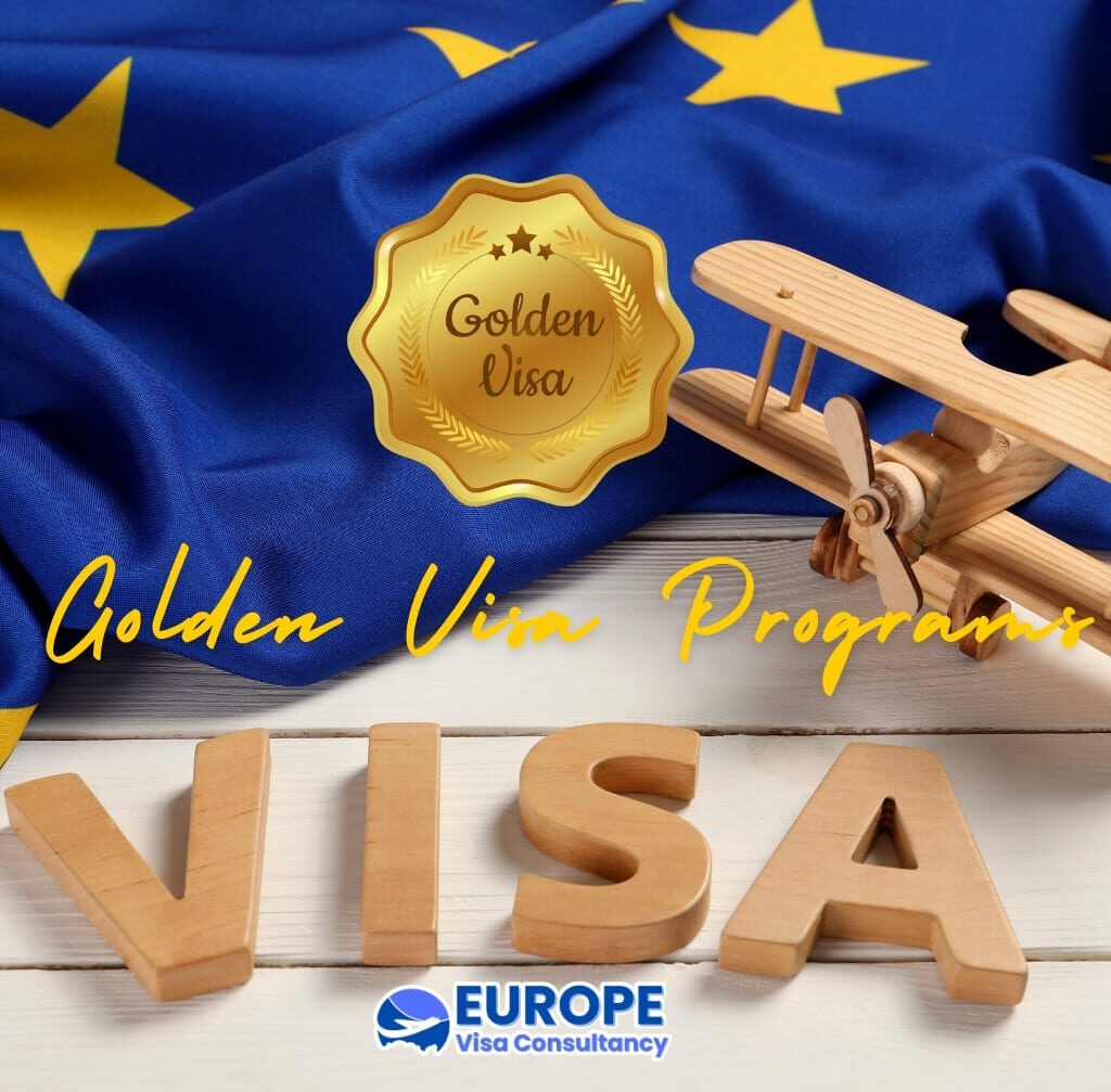Golden Visa Program in Europe - Europe Consultancy